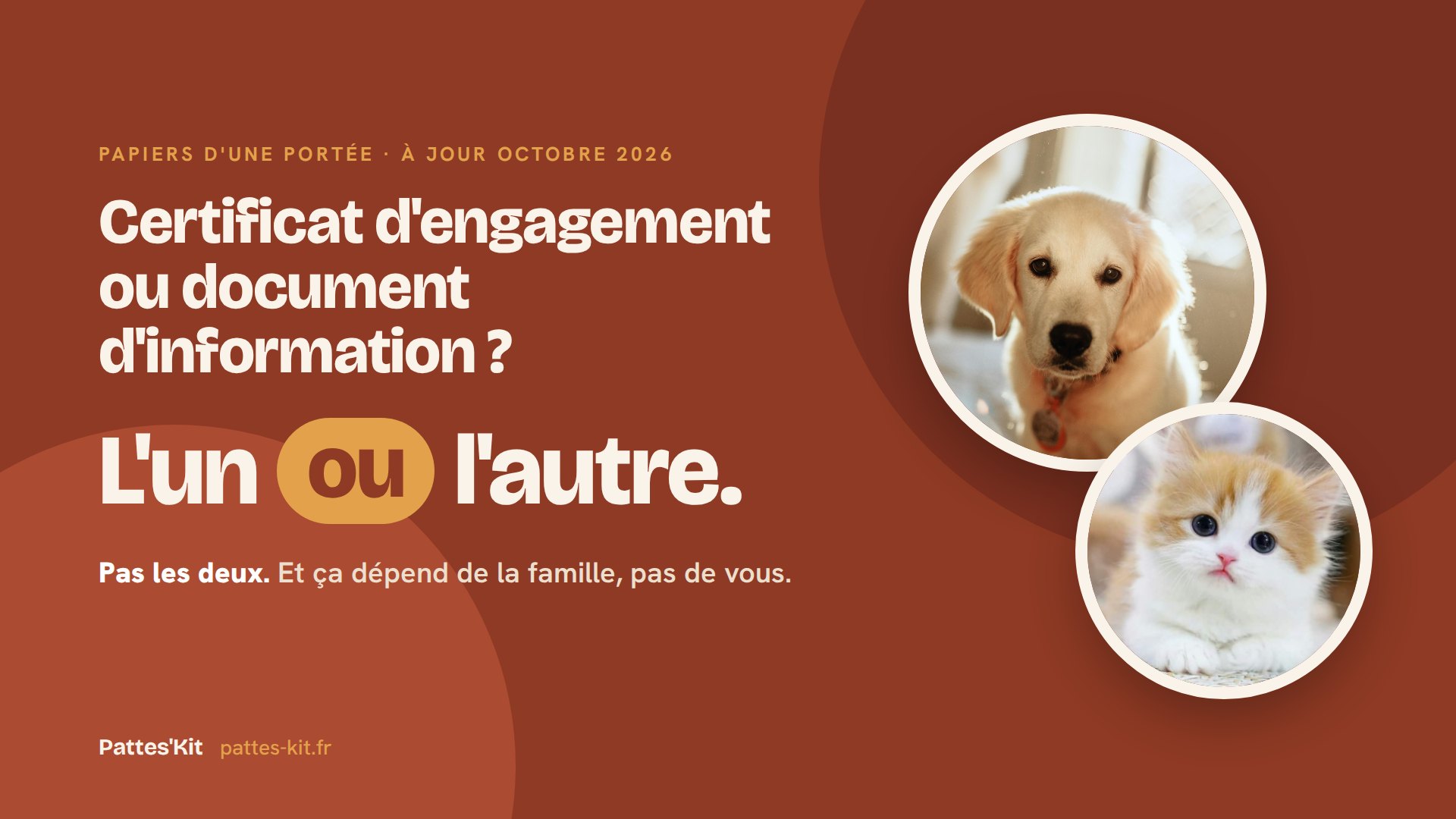 Certificat d'engagement ou document d'information ? L'un ou l'autre. Pas les deux.